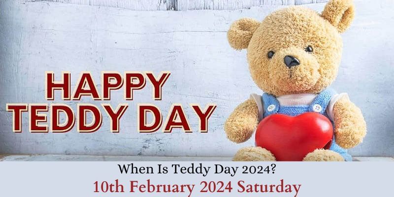 When Is Teddy Day 2024?